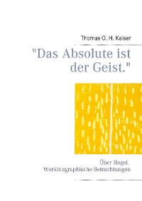 Cover "Das Absolute ist der Geist."