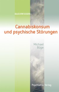 Cover Cannabiskonsum und psychische Störungen