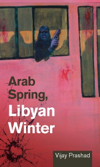 Cover Arab Spring, Libyan Winter