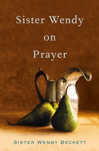 Cover Sister Wendy on Prayer