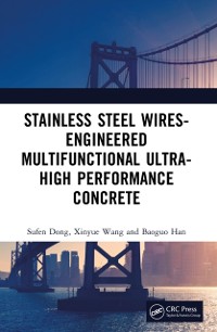 Cover Stainless Steel Wires-Engineered Multifunctional Ultra-High Performance Concrete