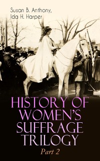 Cover HISTORY OF WOMEN'S SUFFRAGE Trilogy – Part 2