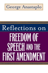 Cover Reflections on Freedom of Speech and the First Amendment