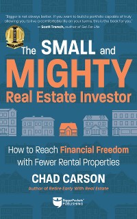 Cover Small and Mighty Real Estate Investor