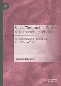 Cover Space, Time, and the Origins of Transcendental Idealism