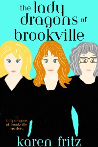 Cover The Lady Dragons of Brookville
