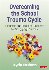 Cover Overcoming the School Trauma Cycle