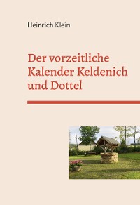 Cover Der vorzeitliche Kalender Keldenich und Dottel