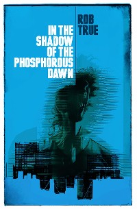 Cover In the Shadow of the Phosphorus Dawn