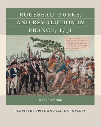 Cover Rousseau, Burke, and Revolution in France, 1791