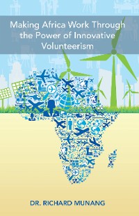 Cover Making Africa Work Through the Power of Innovative Volunteerism