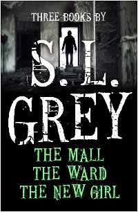 Cover Three Books by S. L. Grey