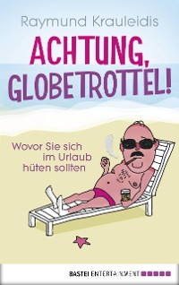 Cover Achtung, Globetrottel!