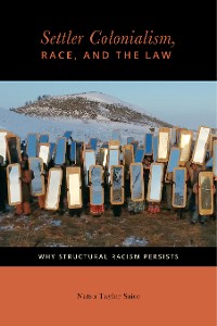 Cover Settler Colonialism, Race, and the Law