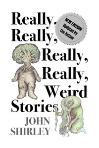 Cover Really, Really, Really, Really Weird Stories