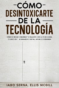 Cover Cómo Desintoxicarte de la Tecnología