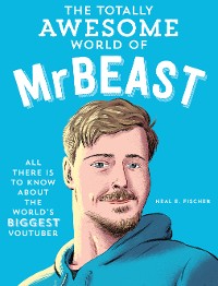 Cover The Totally Awesome World of MrBeast