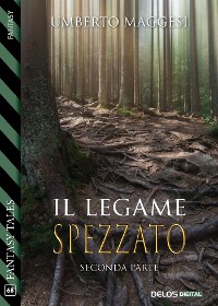 Cover Il legame spezzato (parte seconda)