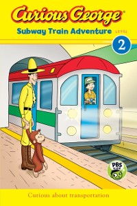 Cover Curious George Subway Train Adventure