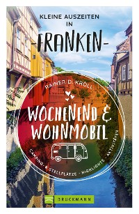 Cover Wochenend und Wohnmobil - Kleine Auszeiten Franken