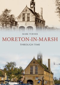 Cover Moreton-in-Marsh Through Time