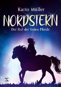 Cover Nordstern – Der Ruf der freien Pferde
