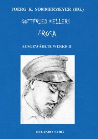 Cover Gottfried Kellers Prosa. Ausgewählte Werke II