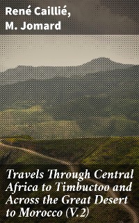 Cover Travels Through Central Africa to Timbuctoo and Across the Great Desert to Morocco (V.2)
