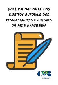 Cover Política Nacional Dos Direitos Autorais Dos Pesquisadores E Autores Da Arte Brasileira