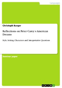 Cover Reflections on Peter Carey's American Dreams