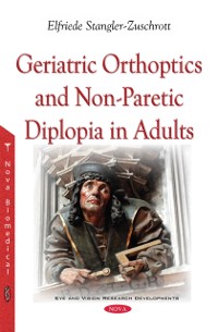 Cover Geriatric Orthoptics and Non-Paretic Diplopia in Adults