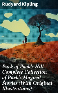 Cover Puck of Pook's Hill – Complete Collection of Puck's Magical Stories (With Original Illustrations)
