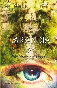 Cover Larandia - Das Pfand des Lebens