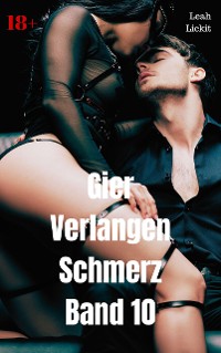 Cover Gier Verlangen Schmerz Band 10