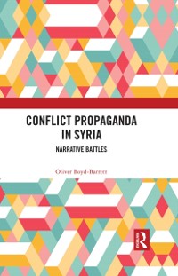 Cover Conflict Propaganda in Syria
