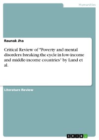 Cover Critical Review of "Poverty and mental disorders: breaking the cycle in low-income and middle-income countries" by Lund et al.