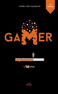 Cover Gamer tome 6, partie 2: #Fail