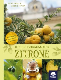 Cover Die Heilwirkung der Zitrone