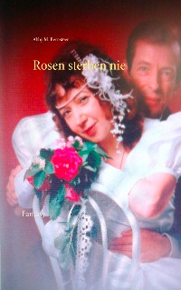 Cover Rosen sterben nie