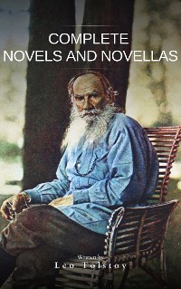 Cover Leo Tolstoy : Complete Novels and Novellas