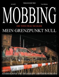Cover MOBBING - Mein Grenzpunkt Null -