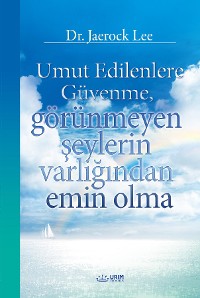 Cover Umut Edilenlere Güvenme, görünmeyen şeylerin varlığından emin olm(Turkish Edition)a