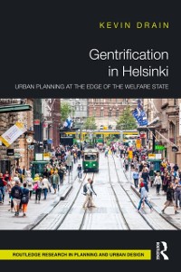 Cover Gentrification in Helsinki : Urban Planning at the Edge of the Welfare State