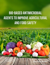 Cover Bio-Based Antimicrobial Agents to Improve Agricultural and Food Safety