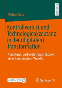 Cover Kontrollverlust und Technologieakzeptanz in der (digitalen) Transformation