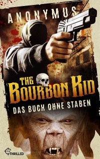 Cover The Bourbon Kid - Das Buch ohne Staben