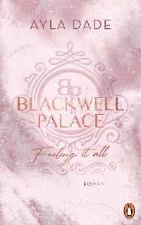 Cover Blackwell Palace. Feeling it all