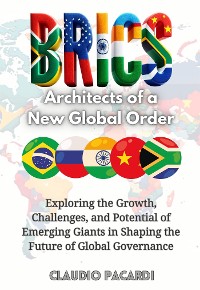 Cover BRICS: Architects of a New Global Order