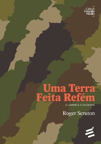 Cover Uma Terra Feita Refém - O Líbano e o Ocidente