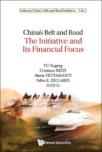 Cover CHINA'S BELT AND ROAD: THE INITIATIVE & ITS FINANCIAL FOCUS